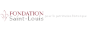 Fondation Saint-Louis